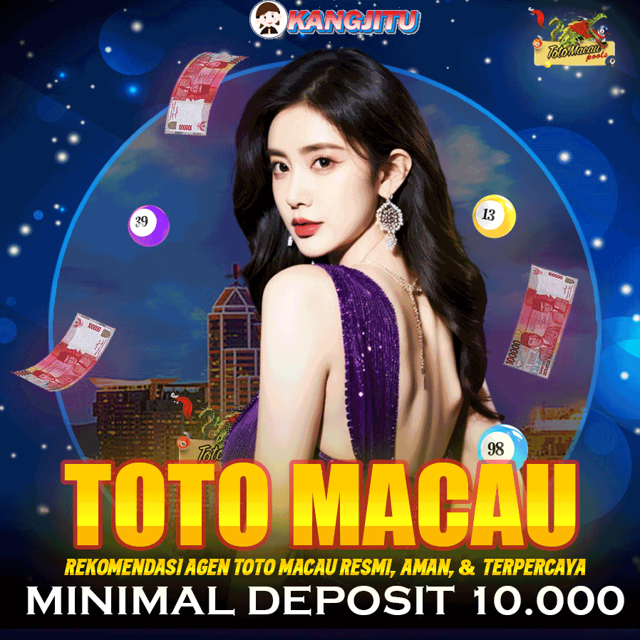 KANGJITU Pasang Togel Toto Macau 4D Resmi & Terpercaya Keluaran Macau Tercepat