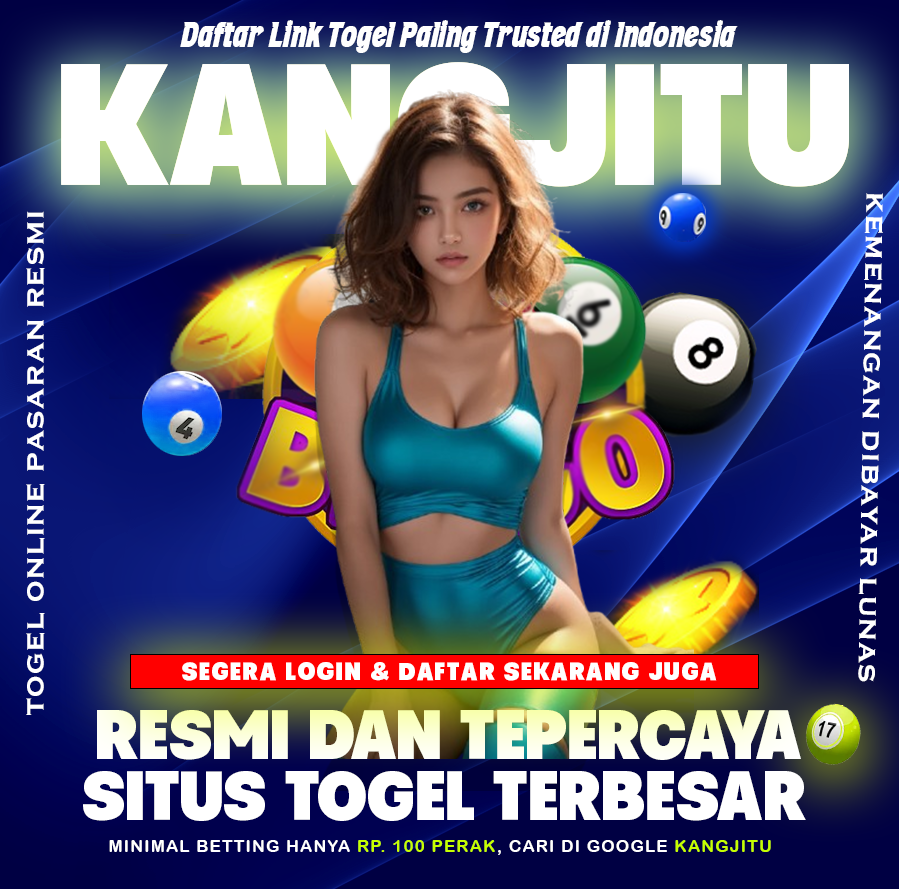 KANGJITU: Link Togel Online Terpercaya dengan 44 Pasaran Resmi WLA Berlisensi